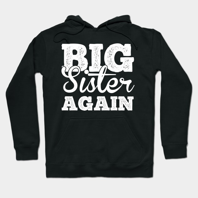 Big Sister Again T Shirt For Women Hoodie by Xamgi